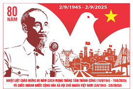 Bài tuyên truyền Kỷ niệm 80 năm Cách mạng tháng Tám thành công (19/8/1945 - 19/8/2025) và Quốc khánh...